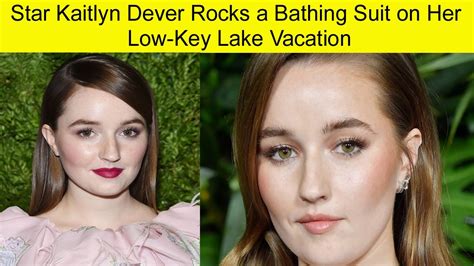 Kaitlyn Dever Rocked a Bathing Suit on Her Low